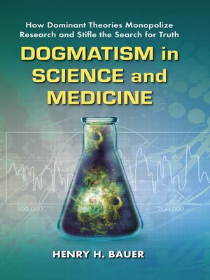 cover image of Dogmatism in Science and Medicine